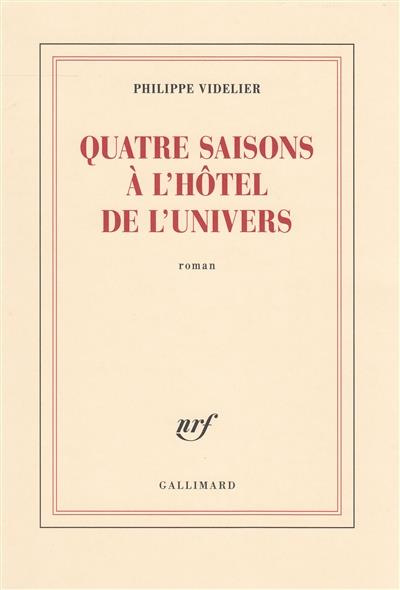 Emprunter Quatre saisons à l'Hôtel de l'Univers livre