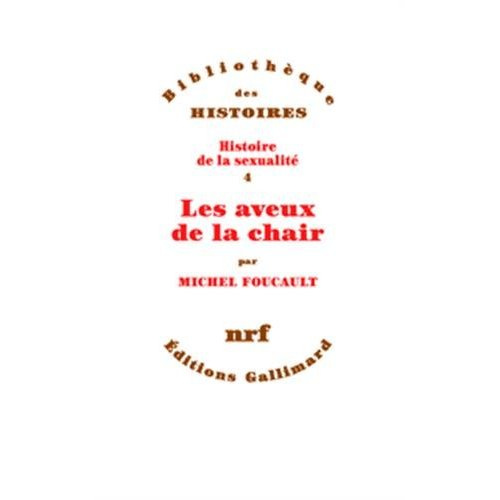 Emprunter Histoire de la sexualité. Tome 4, Les aveux de la chair livre