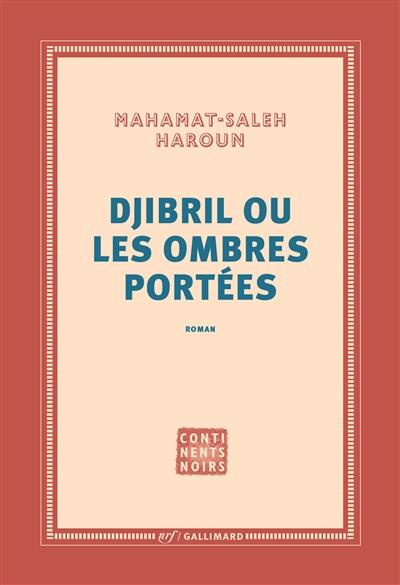 Emprunter Djibril ou Les ombres portées livre