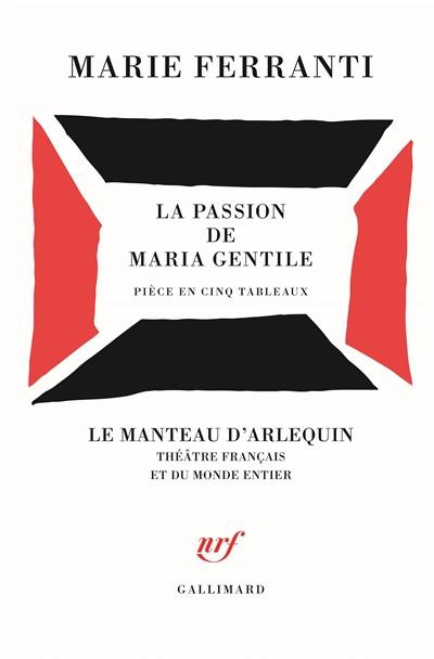 Emprunter La passion de Maria Gentile. Pièces en cinq tableaux livre