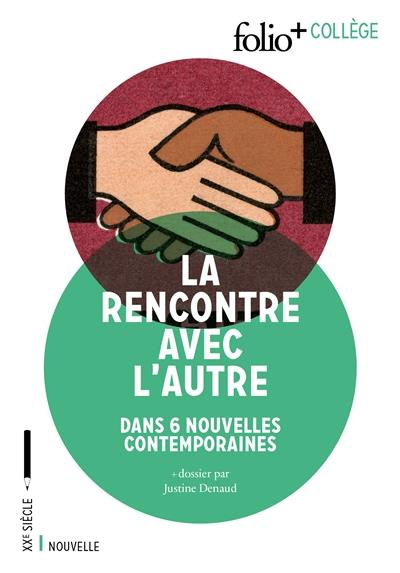 Emprunter La rencontre avec l'autre. 6 nouvelles contemporaines livre