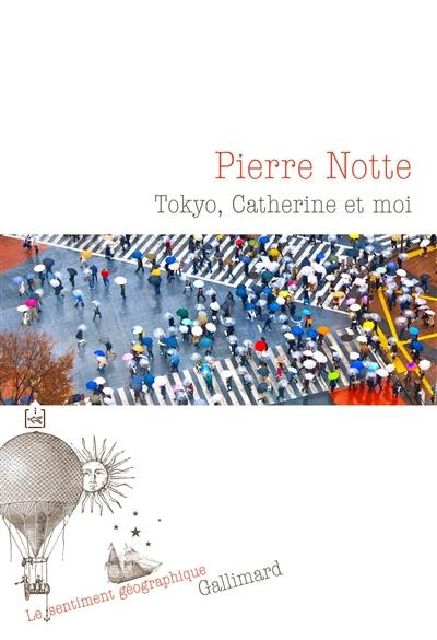 Emprunter Tokyo, Catherine et moi livre