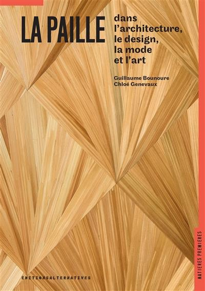 Emprunter La paille dans l'architecture, le design, la mode et l'art livre