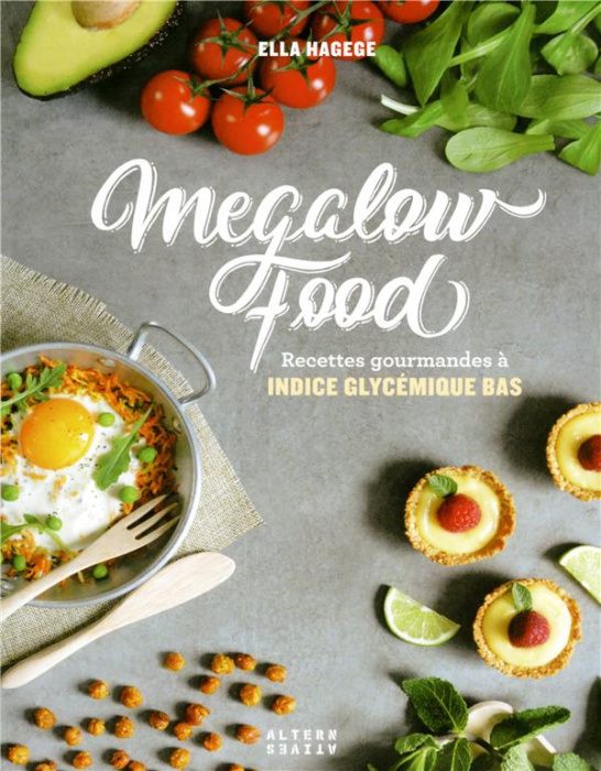 Emprunter Mégalowfood. Recettes gourmandes à indice glycémique bas livre