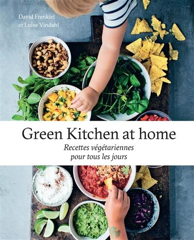 Emprunter Green Kitchen at home. Recettes végétariennes pour tous les jours livre