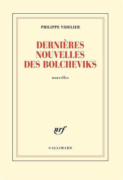 Emprunter Dernières nouvelles des bolcheviks. Nouvelles livre