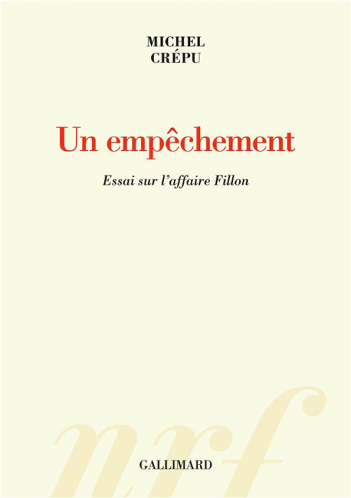 Emprunter Un empêchement. Essai sur l'affaire Fillon livre