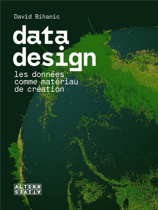 Emprunter Data design. Les données comme matériau de création livre