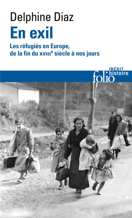 Emprunter En exil. Les réfugiés en Europe, de la fin du XVIIIe siècle à nos jours livre