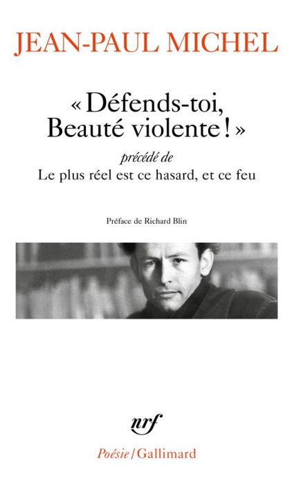 Emprunter Défends-toi, Beauté violente !. Précédé de Le plus réel est ce hasard, et ce feu livre