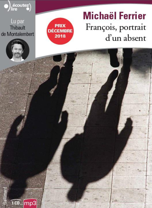 Emprunter François, portrait d'un absent. 1 CD audio MP3 livre