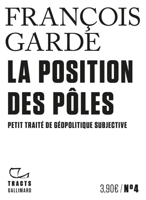 Emprunter La Position des pôles. Petit traité de géopolitique subjective livre