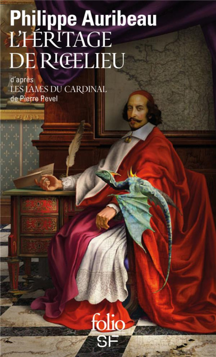 Emprunter L'héritage de Richelieu. D'après Les lames du cardinal de Pierre Pevel livre