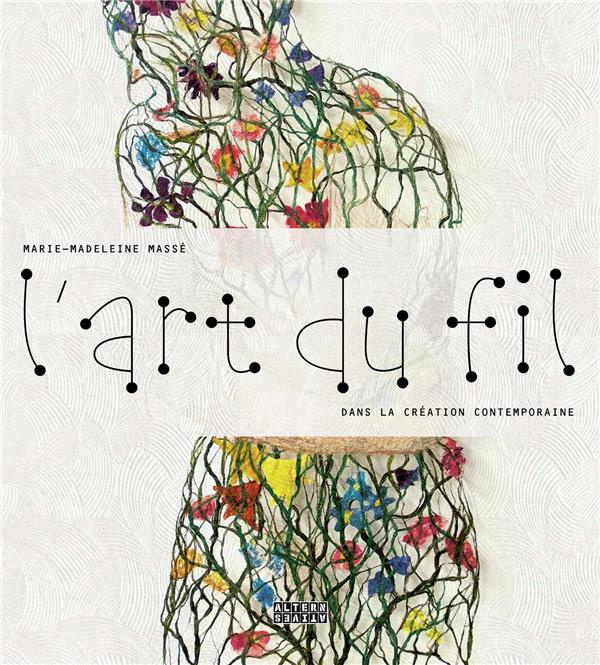 Emprunter L’art du fil. Dans la création contemporaine livre