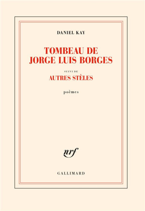 Emprunter Tombeau de Jorge Luis Borges. Suivi d'autres stèles livre