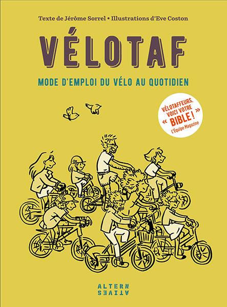 Emprunter Vélotaf. Mode d'emploi du vélo au quotidien, Edition actualisée livre