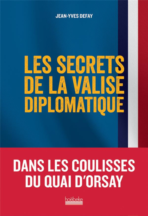 Emprunter Les secrets de la valise diplomatique livre