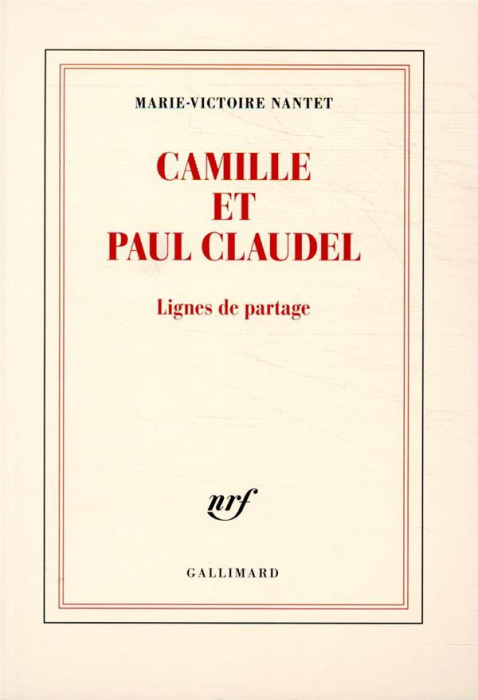 Emprunter Camille et Paul Claudel. Lignes de partage livre