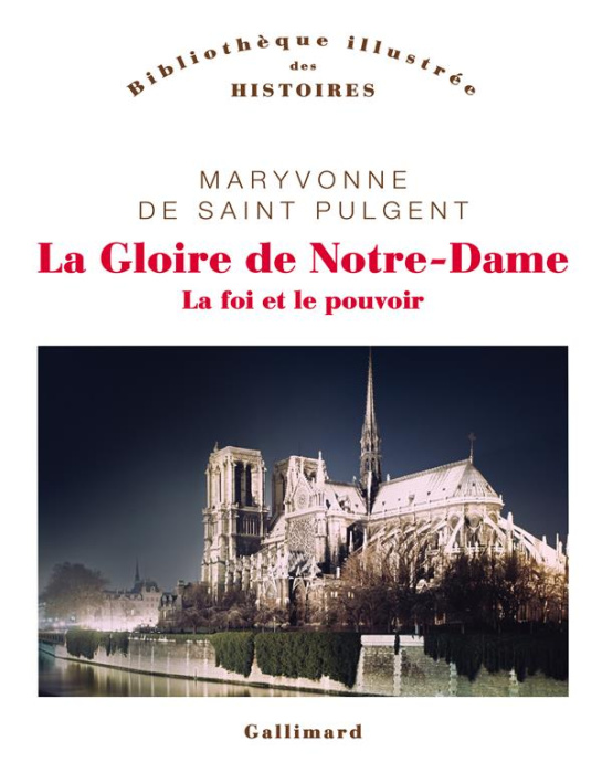 Emprunter La Gloire de Notre-Dame. La foi et le pouvoir livre