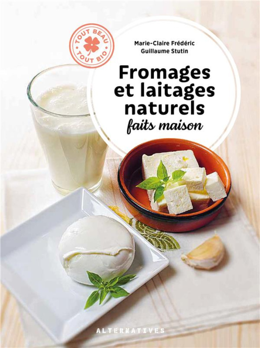 Emprunter Fromages et laitages naturels faits maison livre