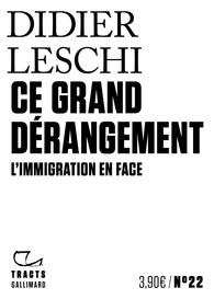 Emprunter Ce grand dérangement. L'immigration en face livre