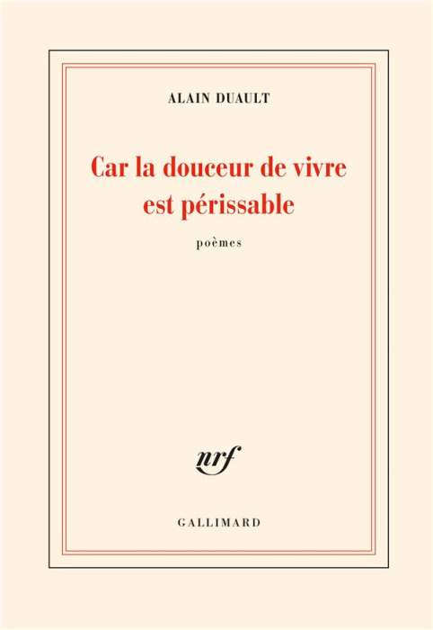 Emprunter Car la douceur de vivre est périssable livre