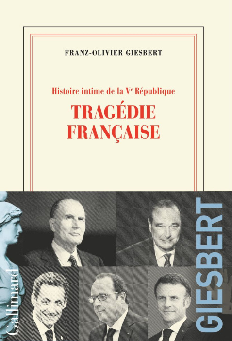 Emprunter Histoire intime de la Ve République Tome 3 : Tragédie française livre
