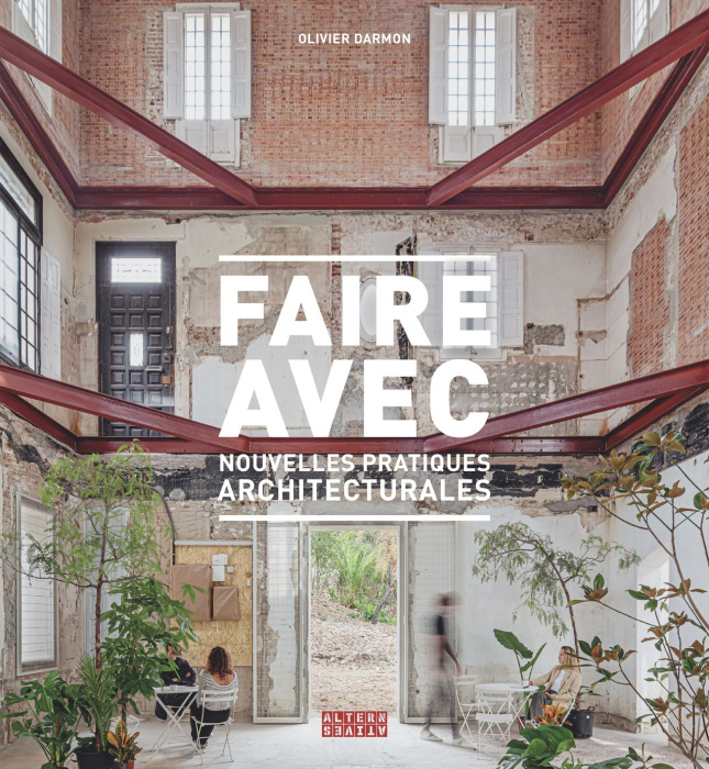 Emprunter Faire avec. Nouvelles pratiques architecturales livre