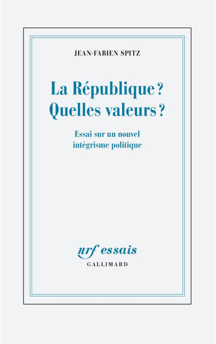 Emprunter La République ? Quelles valeurs ? Essai sur un nouvel intégrisme politique livre