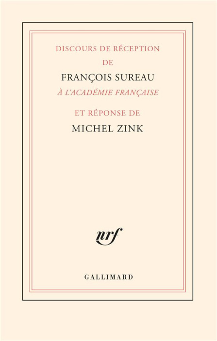 Emprunter Discours de réception de François Sureau à l’Académie française et réponse de Michel Zink livre