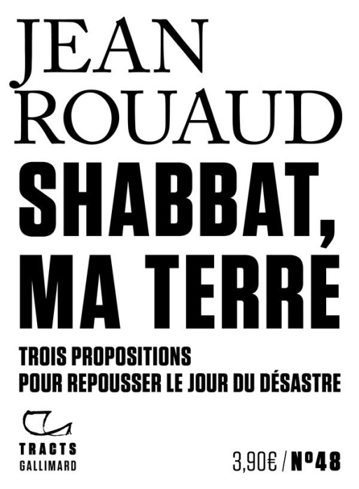 Emprunter Shabbat, ma terre. Trois propositions pour repousser le jour du désastre livre