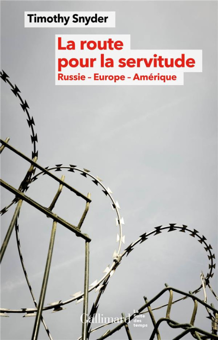 Emprunter La route pour la servitude. Russie, Europe, Amérique livre