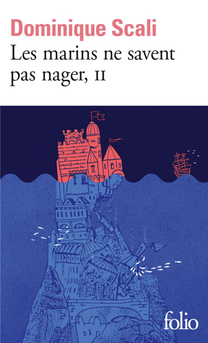 Emprunter Les marins ne savent pas nager Tome 2 livre