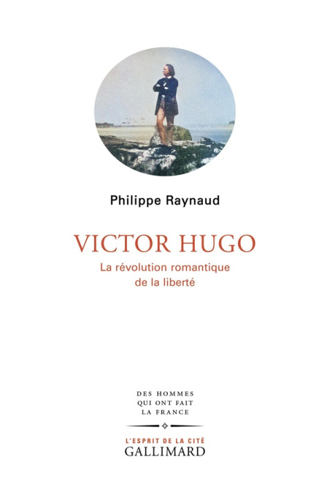 Emprunter Victor Hugo. La révolution romantique de la liberté livre