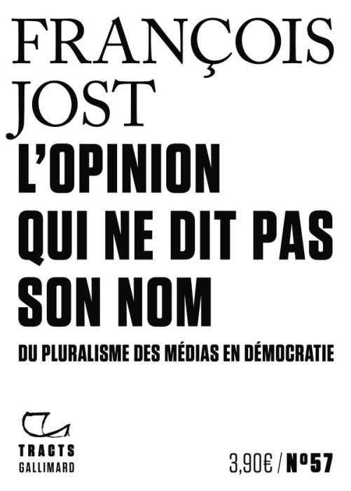 Emprunter L'Opinion qui ne dit pas son nom. Du pluralisme des médias en démocratie livre