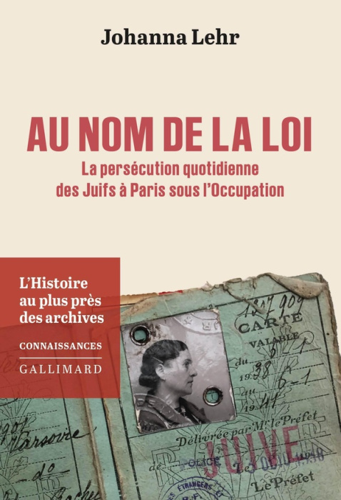 Emprunter Au nom de la loi. La persécution quotidienne des Juifs à Paris sous l'Occupation livre