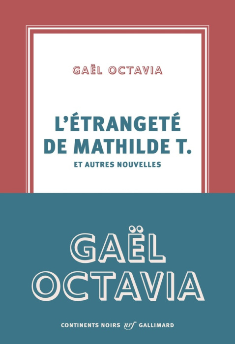 Emprunter L'étrangeté de Mathilde T. et autres nouvelles livre