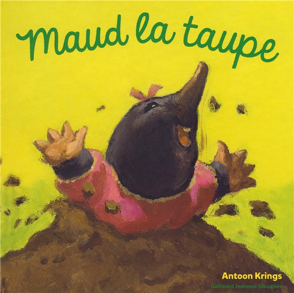 Emprunter Maud la Taupe livre