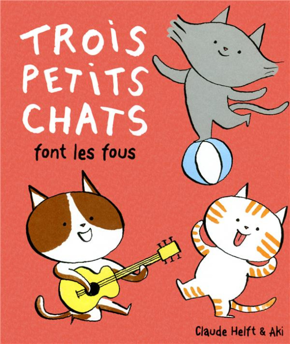 Emprunter Trois petits chats font les fous livre