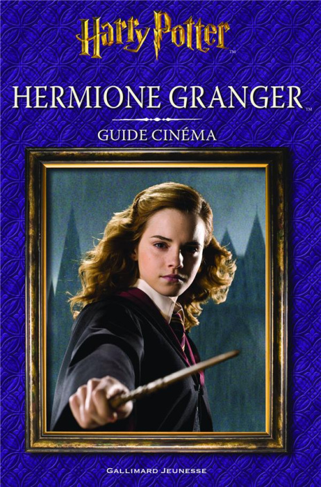 Emprunter Hermione Granger. Guide cinéma livre