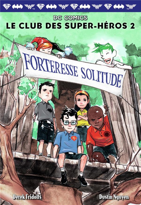 Emprunter Le club des super-héros Tome 2 : Forteresse Solitude livre