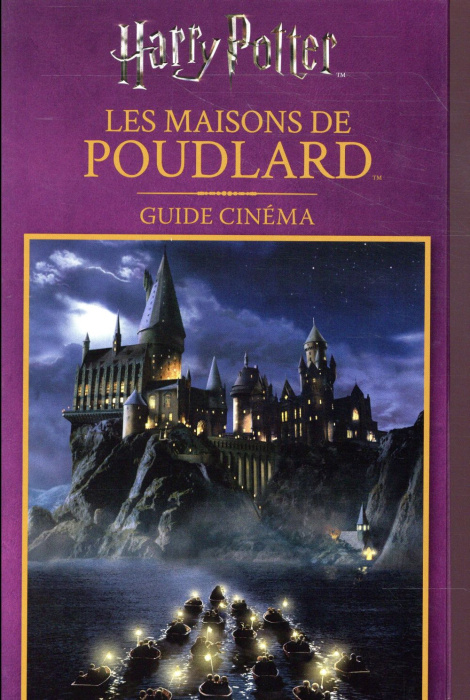 Emprunter Harry Potter, Les maisons de Poudlard. Guide cinéma livre
