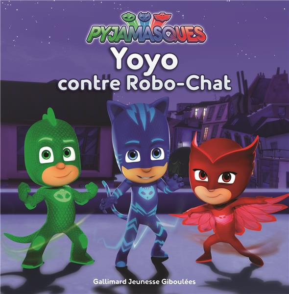 Emprunter Les Pyjamasques (série TV) Tome 2 : Yoyo contre Robo-Chat livre