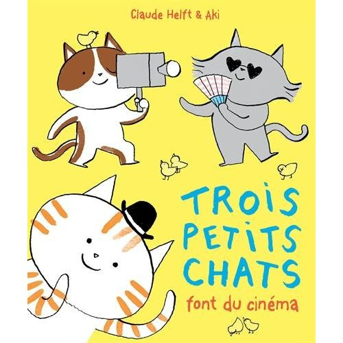 Emprunter Trois petits chats font du cinéma livre