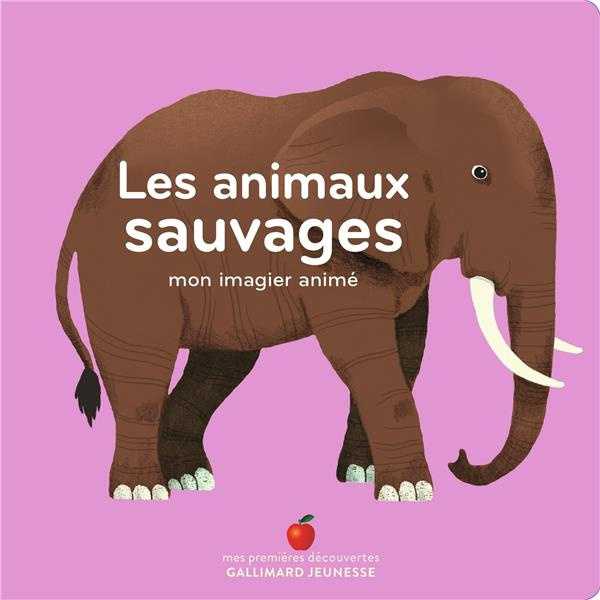 Emprunter Les animaux sauvages. Mon imagier animé livre