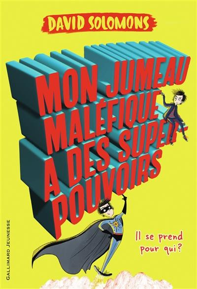Emprunter Mon jumeau maléfique a des super-pouvoirs livre