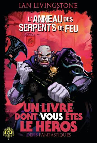 Emprunter Défis fantastiques Tome 25 : L'Anneau des serpents de Feu livre