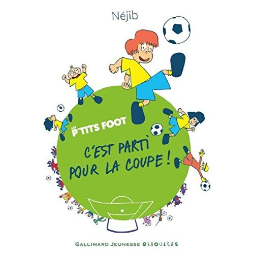 Emprunter Les P'tits Foot. C'est parti pour la coupe ! livre