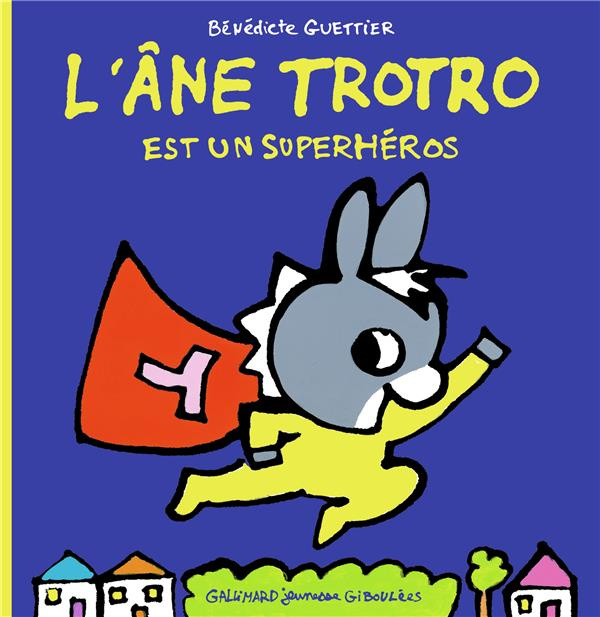 Emprunter L'Ane Trotro Tome 37 : L'âne Trotro est un superhéros livre
