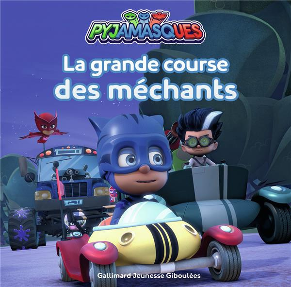 Emprunter Les Pyjamasques (série TV) : La grande course des méchants livre